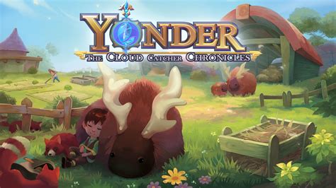 Yonder: The Cloud Catcher Chronicles - Embark on a Whimsical Journey of Restoration and Discovery!